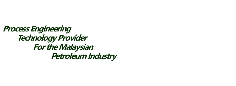 Process Engineering Technology Provider For the Malaysian Petroleum Industry