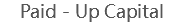 Paid - Up Capital